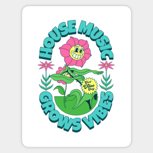 HOUSE MUSIC - Grows Vibes (Teal/Pink/Green) Sticker